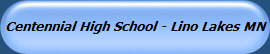 Centennial High School - Lino Lakes MN